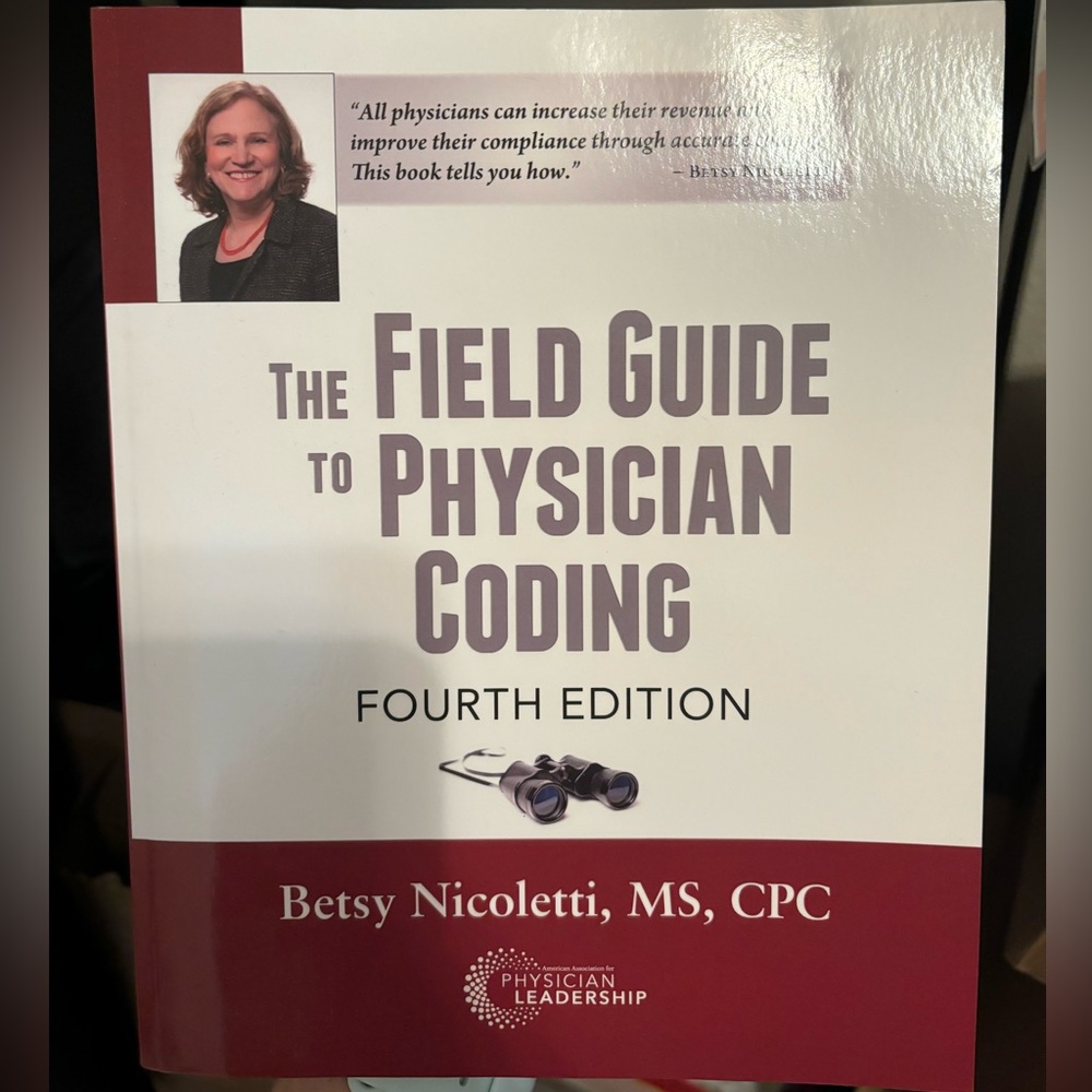 The Field Guide to Physician Coding 4th Edition